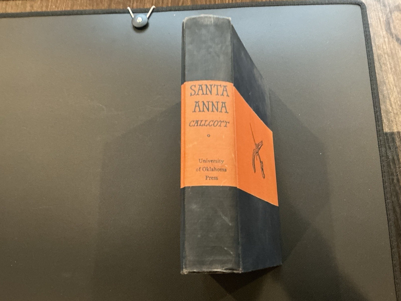 Santa Anna: The Story of an Enigma Who Once Was Mexico by Wilfrid H. Callcott