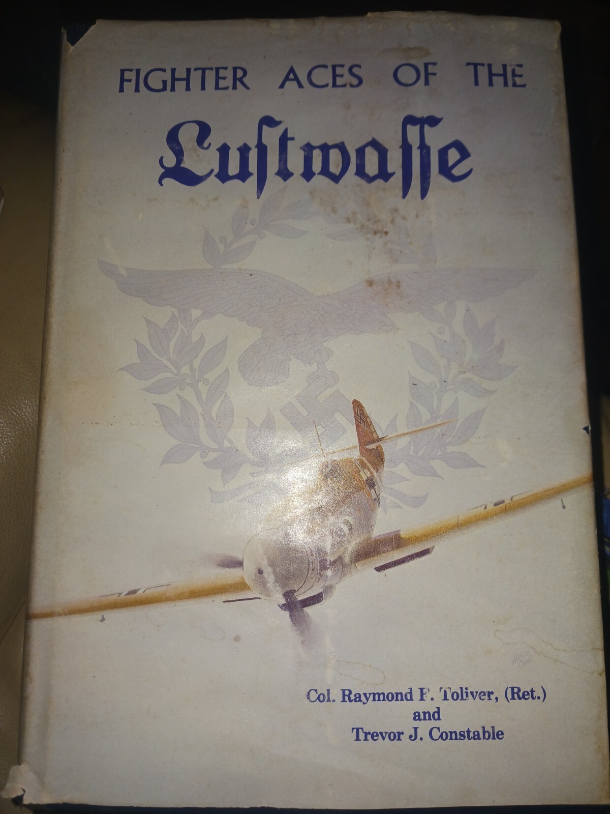 Fighter Aces of the Luftwaffe Toliver & Constable