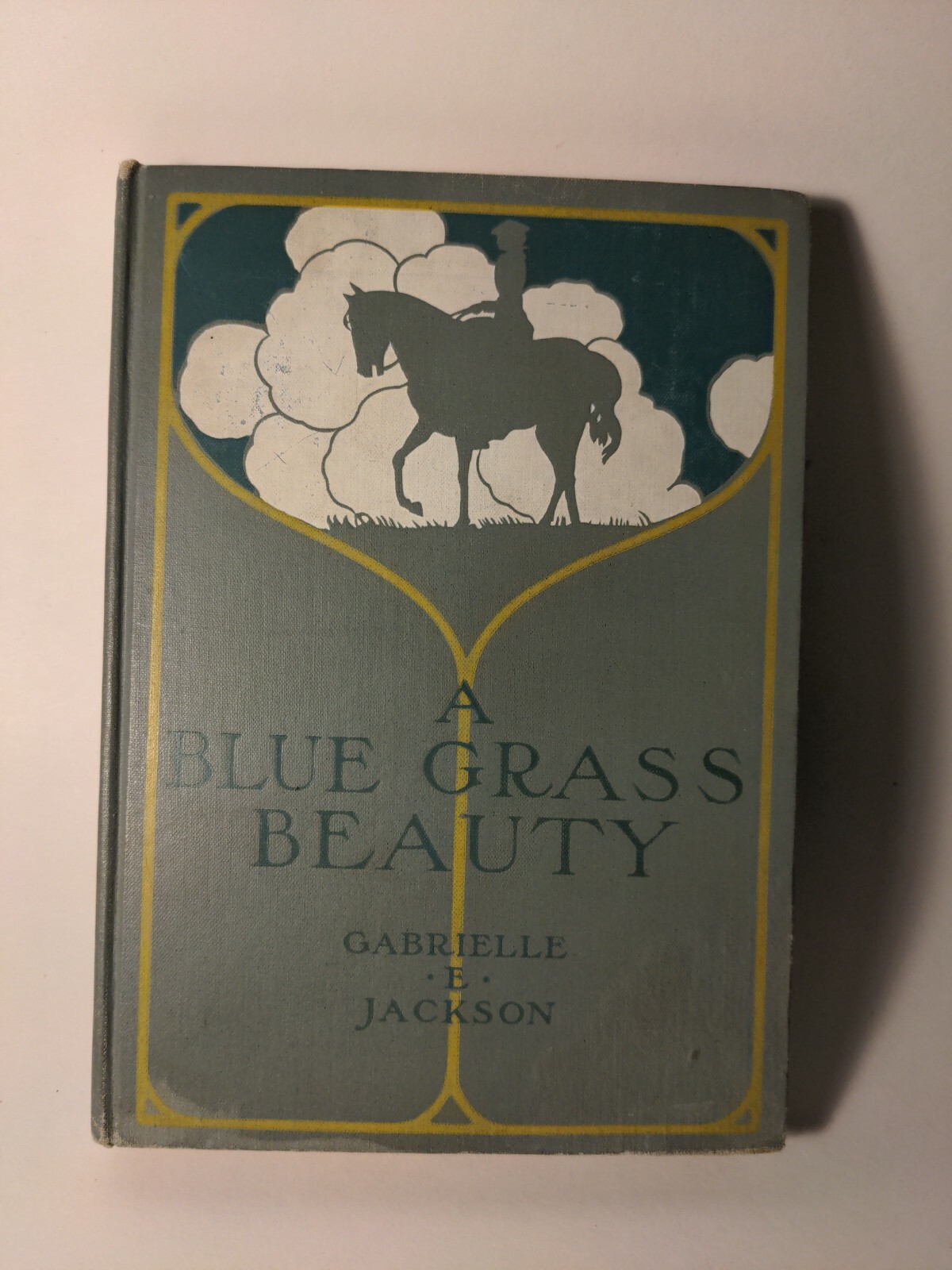 A Blue Grass Beauty by Gabrielle E. Jackson First Edition 1903 Horse Novel