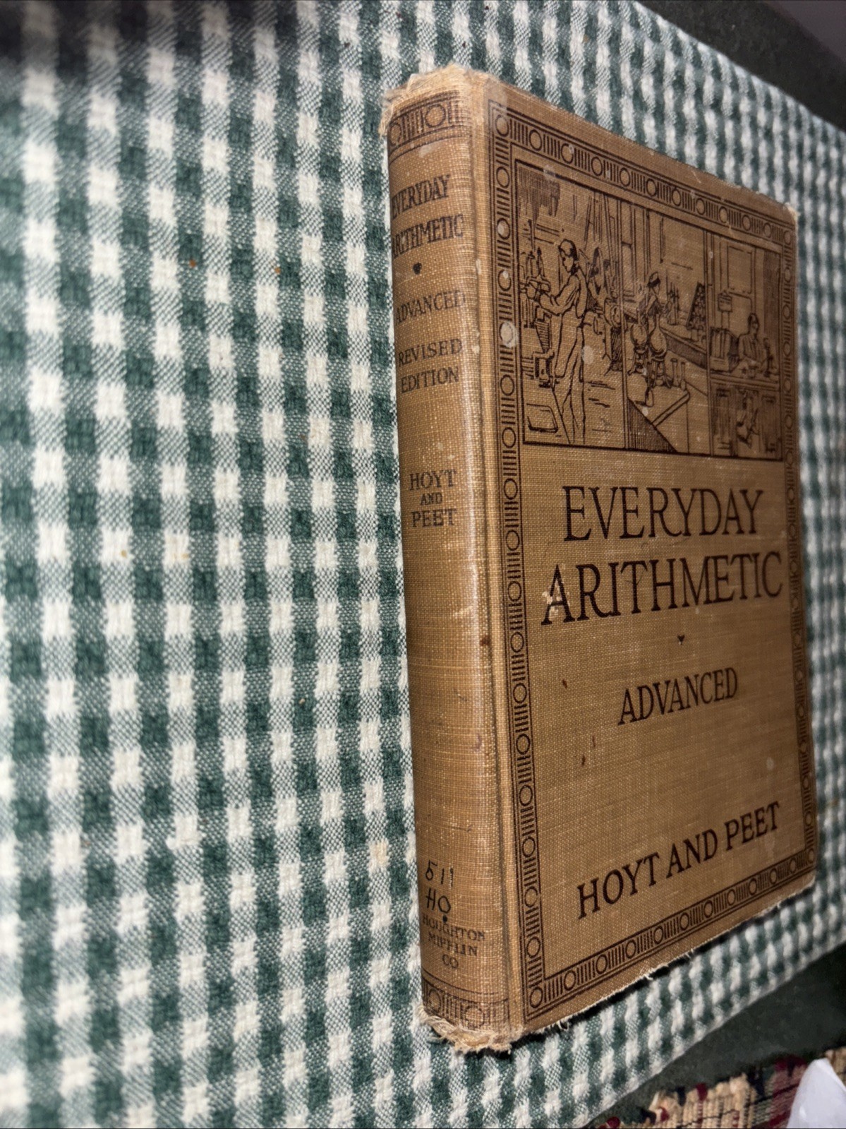 EVERYDAY ARITHMETIC ~ADVANCED EDITION~HOYT AND PEET ~1920 Hardcover