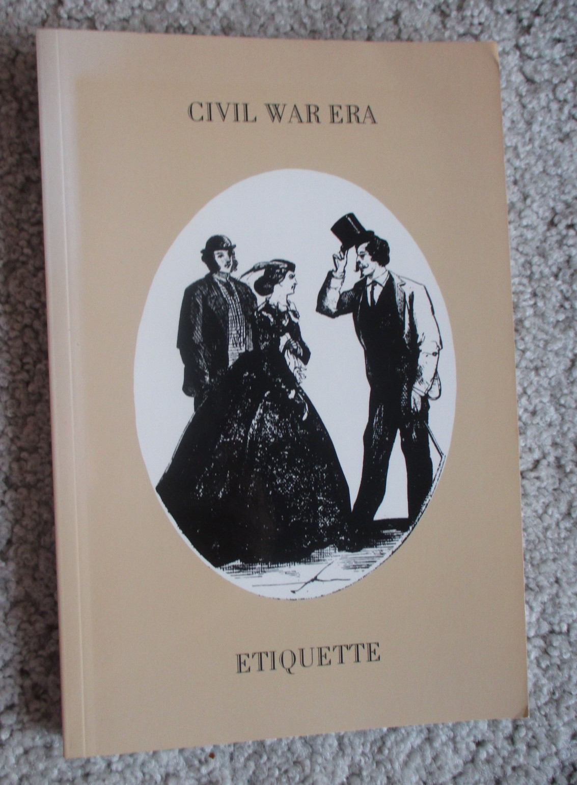 Civil War Era Etiquette: Martine’s Handbook & Vulgarisms in Conversation – 1988