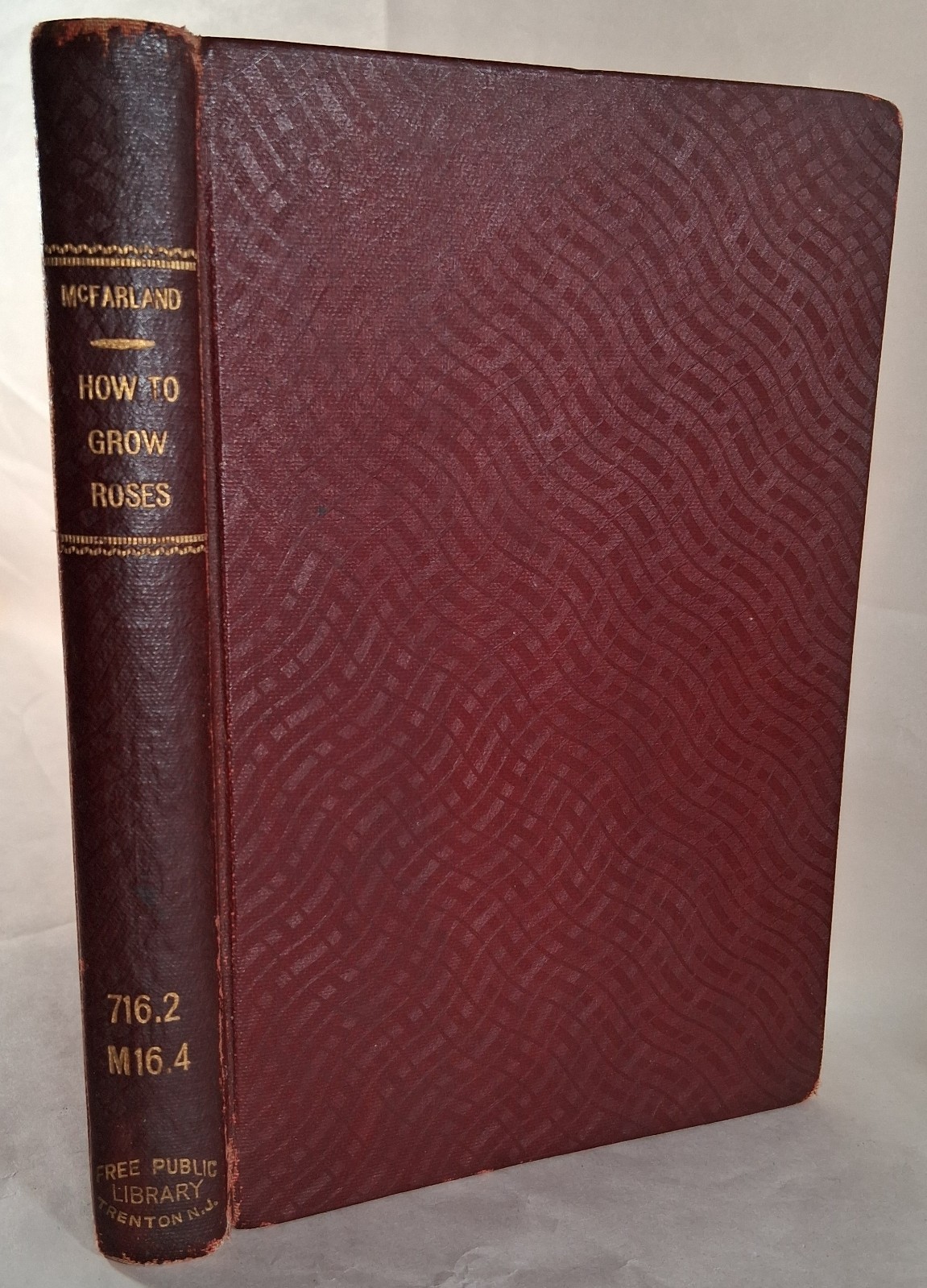 HOW TO GROW ROSES McFarland & Pyle 1937 Illustrated Hardcover