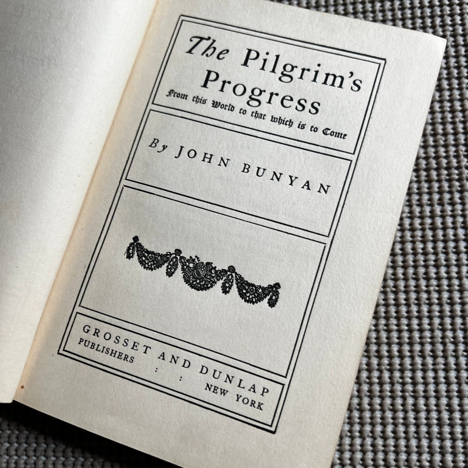 The Pilgrims Progress John Bunyan Grosset & Dunlap Vintage Green Hardcover Book