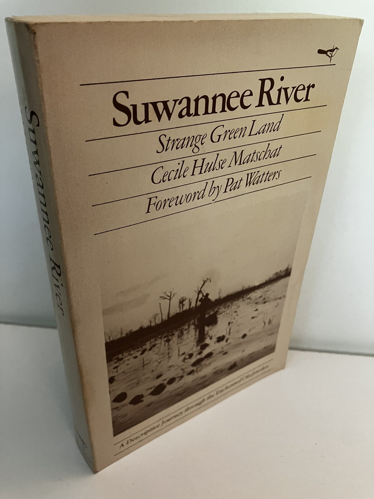 SUWANNEE RIVER Strange Green Land Cecile Hulse Matschat 1980 Georgia Near Fine