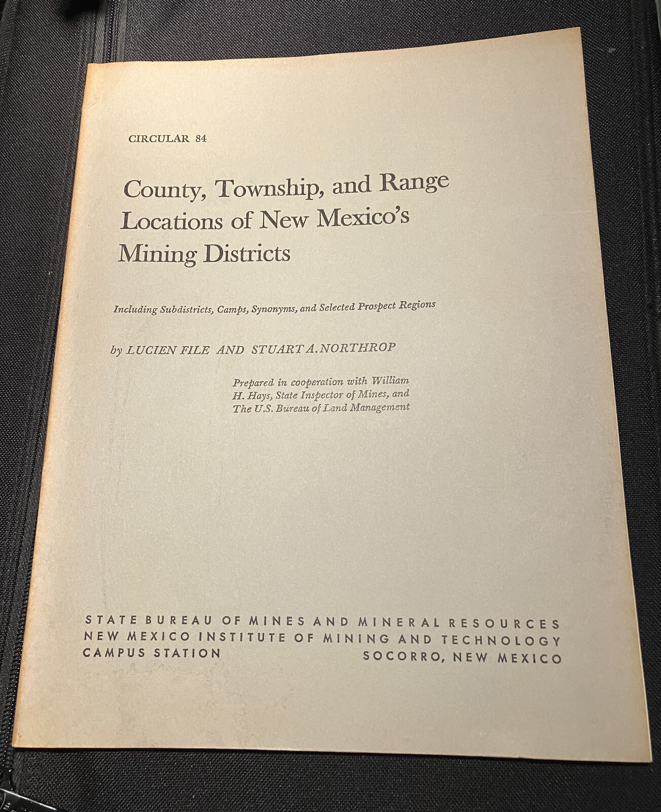 County, Township, and Range Locations of NEW MEXICO’S MINING DISTRICTS 1966