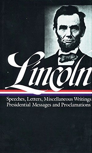 Lincoln : Speeches and Writings : 1859-1865 (Library of America) by Lincoln