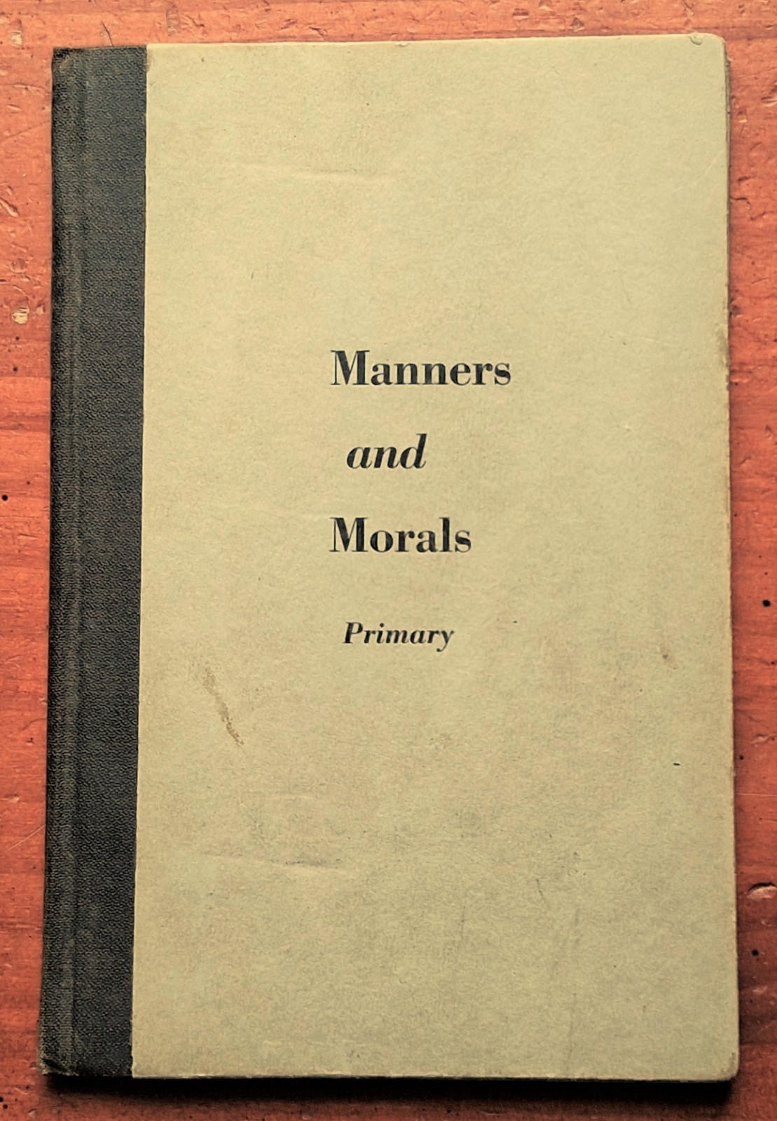 Lessons in Good Manners & Morals 1932 School for Deaf Faribault MN HC Guide Book