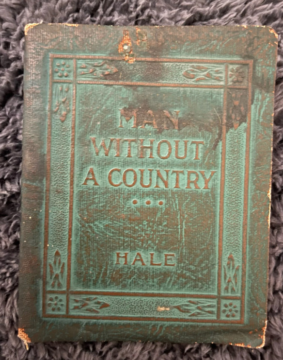 Antique „The Man Without a Country“ by Edward Everett Hale, Little Leather Libr.