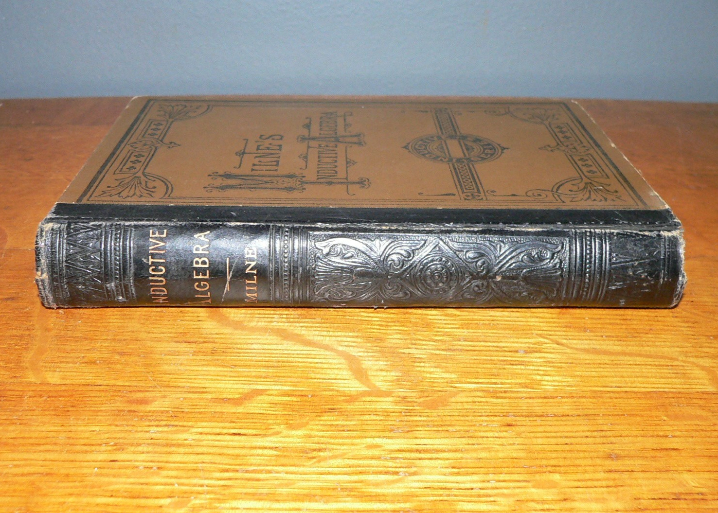 Antique 1881 „The Inductive Algebra“ Hardcover Math Book by William J. Milne