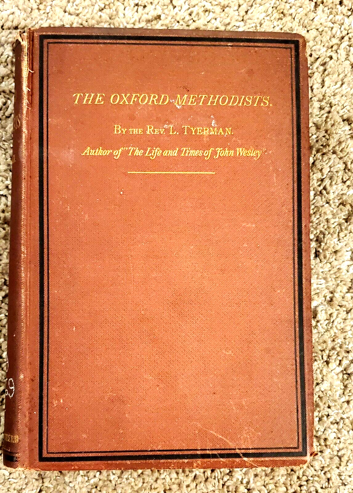 OXFORD METHODISTS HOLY CLUB OXFORD UNIVERSITY HOLINESS JOHN/CHARLES WESLEY