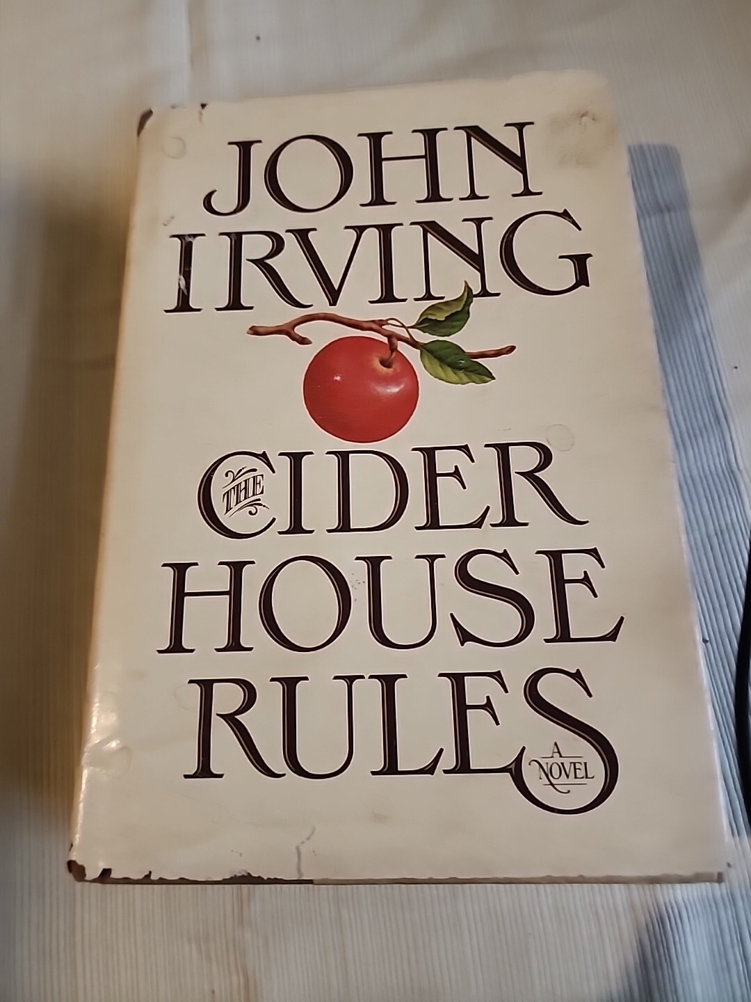 The Cider House Rules by John Irving (1985 Hardcover) First Edition/2nd Print