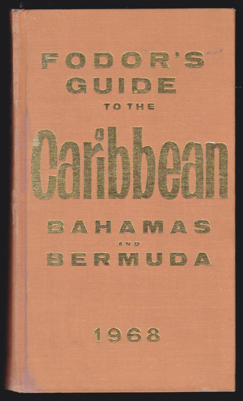 Eugene Fodor / Fodor’s Guide to the Caribbean Bahamas and Bermuda 1968 1st ed