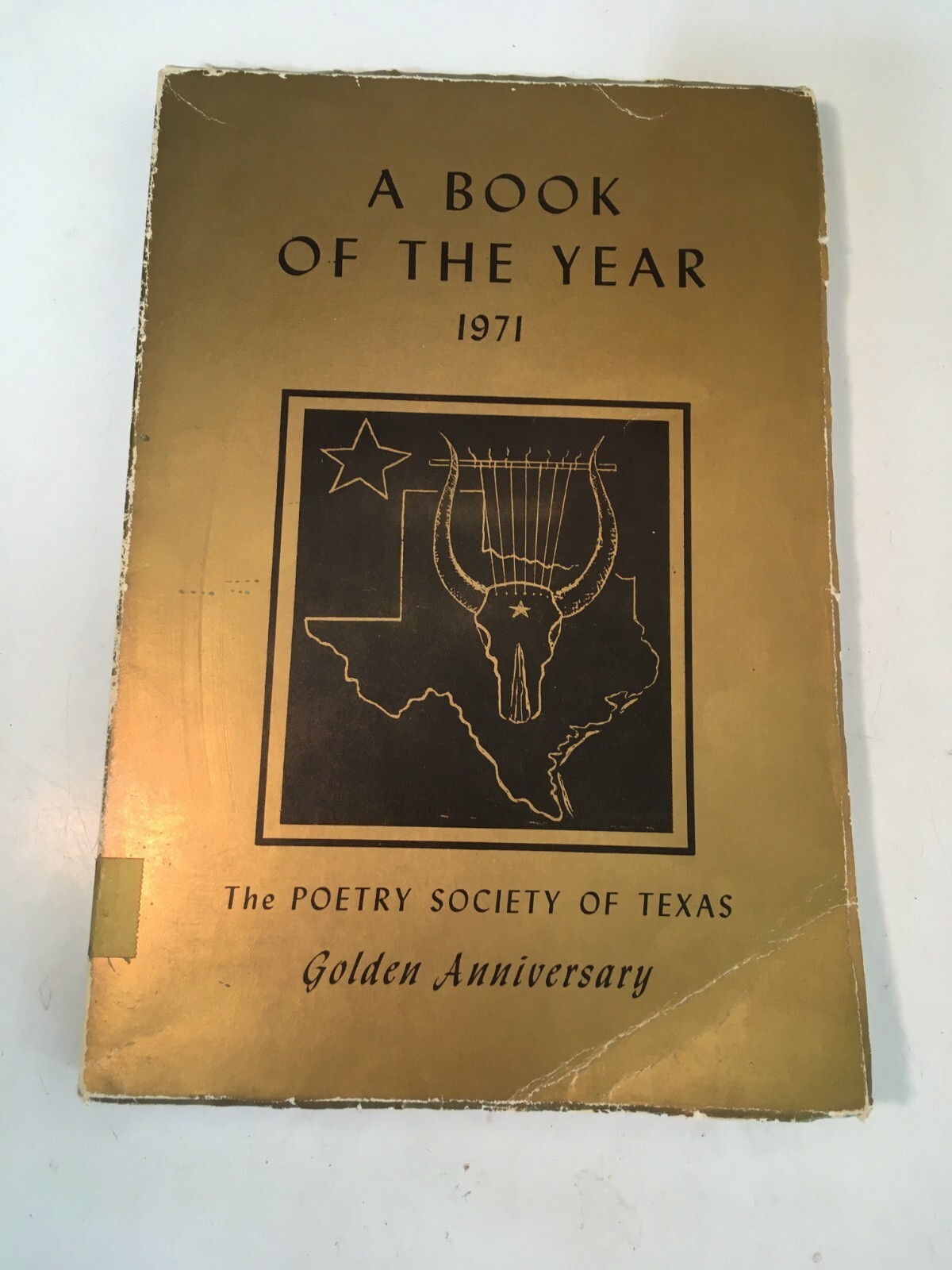 Poetry Society Of Texas Book Of The Year 1971 Paperback Golden Anniversary