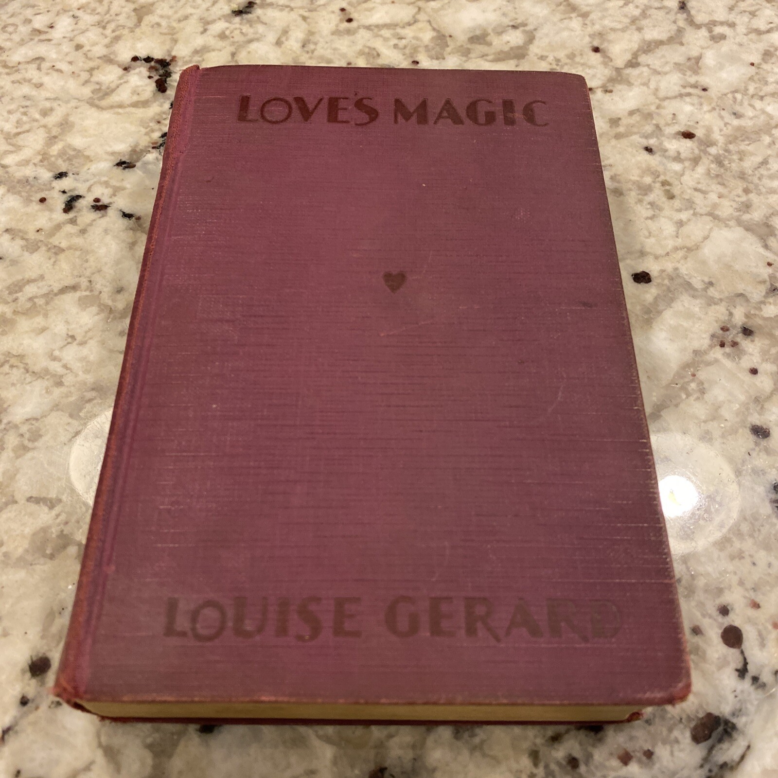Love’s Magic, Louise Gerard, The Macaulay Company, 1928