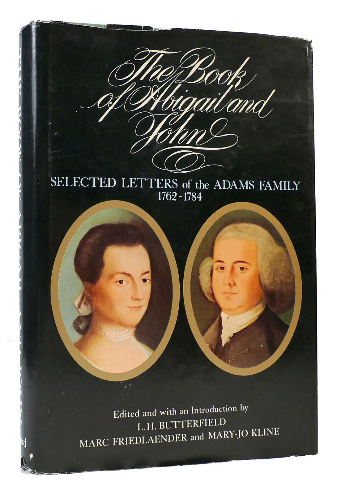 L. H. Butterfield THE BOOK OF ABIGAIL AND JOHN Selected Letters of the Adams Fam