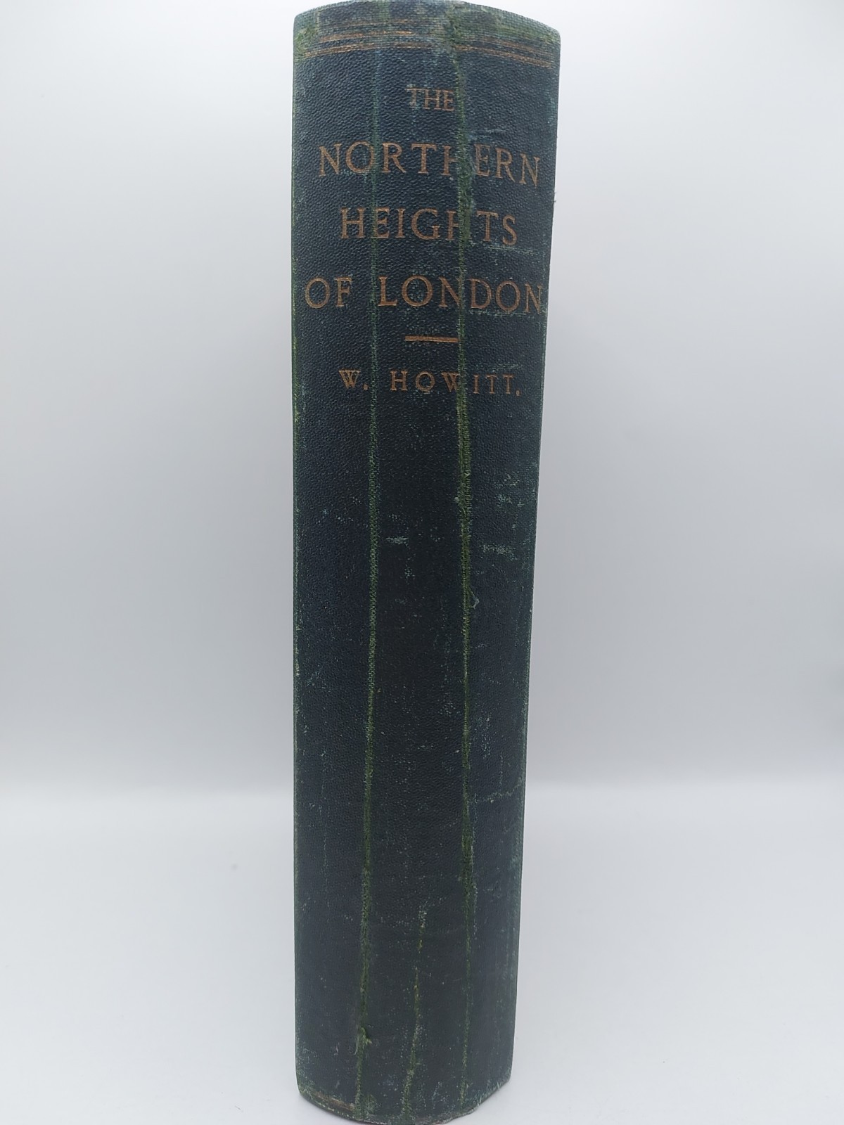 1869 The Northern Heights of London by William Howitt First Edition
