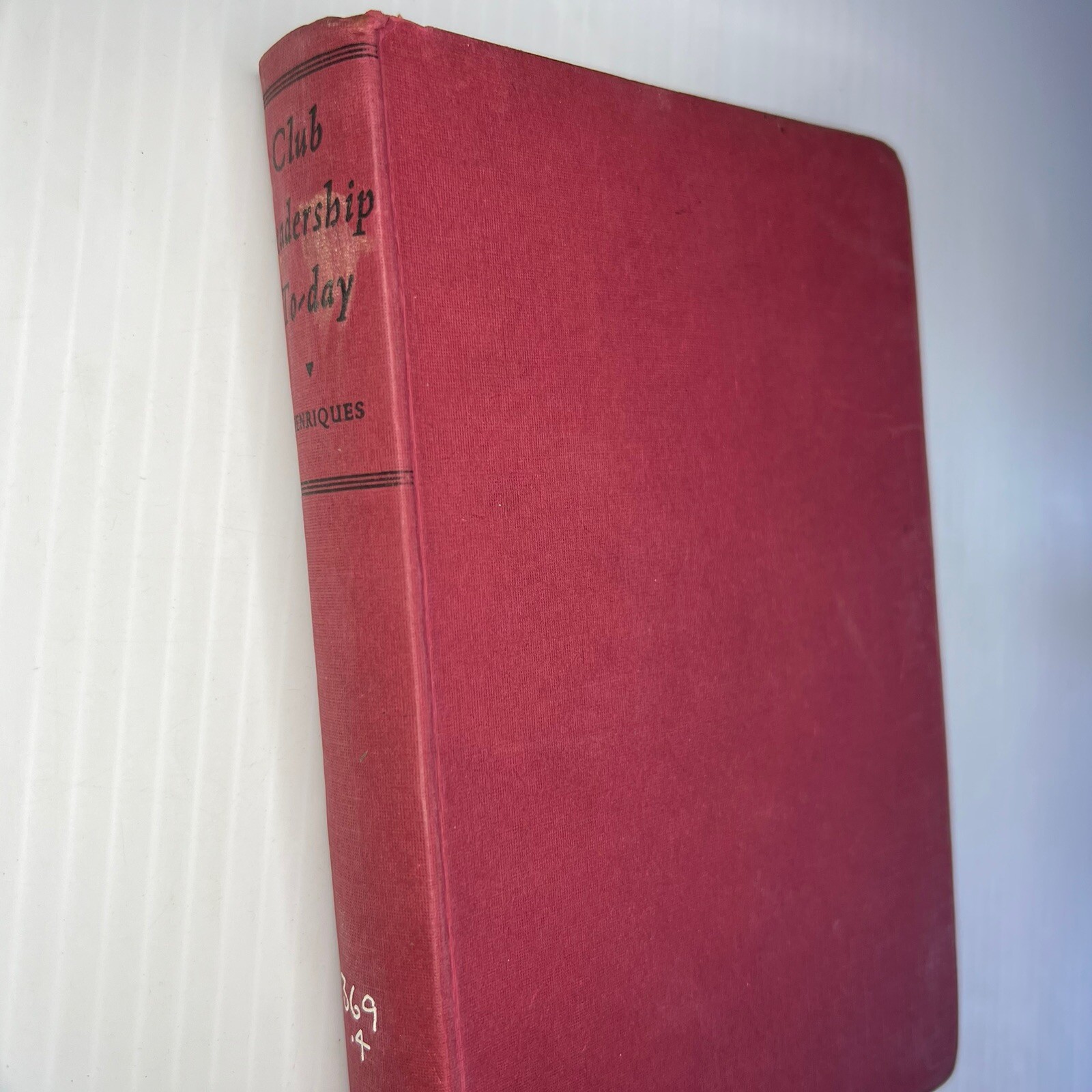 Club Leadership To-day by Basil L.Q. Henriques 1951 Hardback BN-963