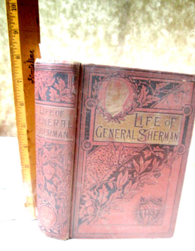 LIFE Of GENERAL WILLIAM T. SHERMAN,1891,James P. Boyd,1st Ed,Illust