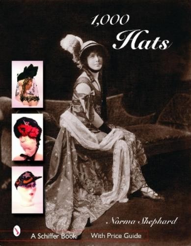 Norma Shephard 1,000 Hats (Hardback)