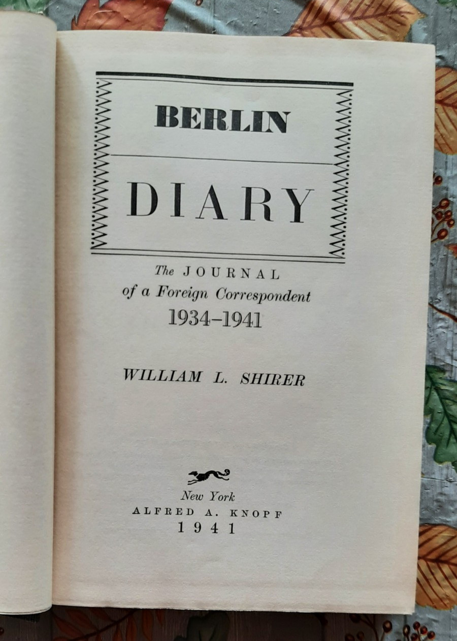 First Edition Hardcover – Berlin Diary by William L. Shirer – 1941
