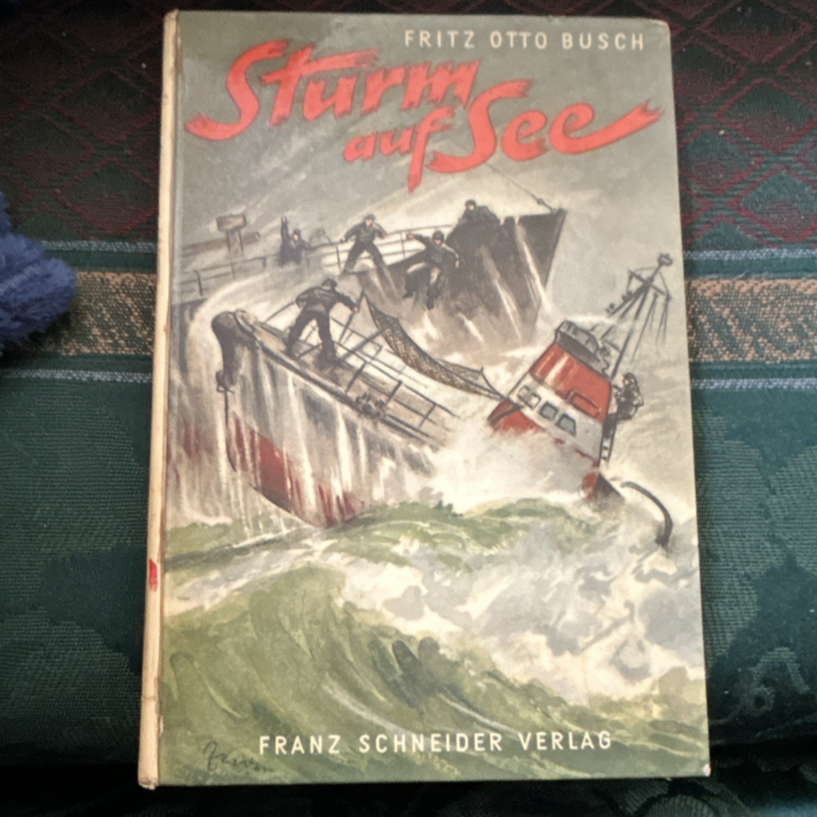 Fritz Otto Busch Sturm auf See 1957 HC German Illustrated Walter Zeeden