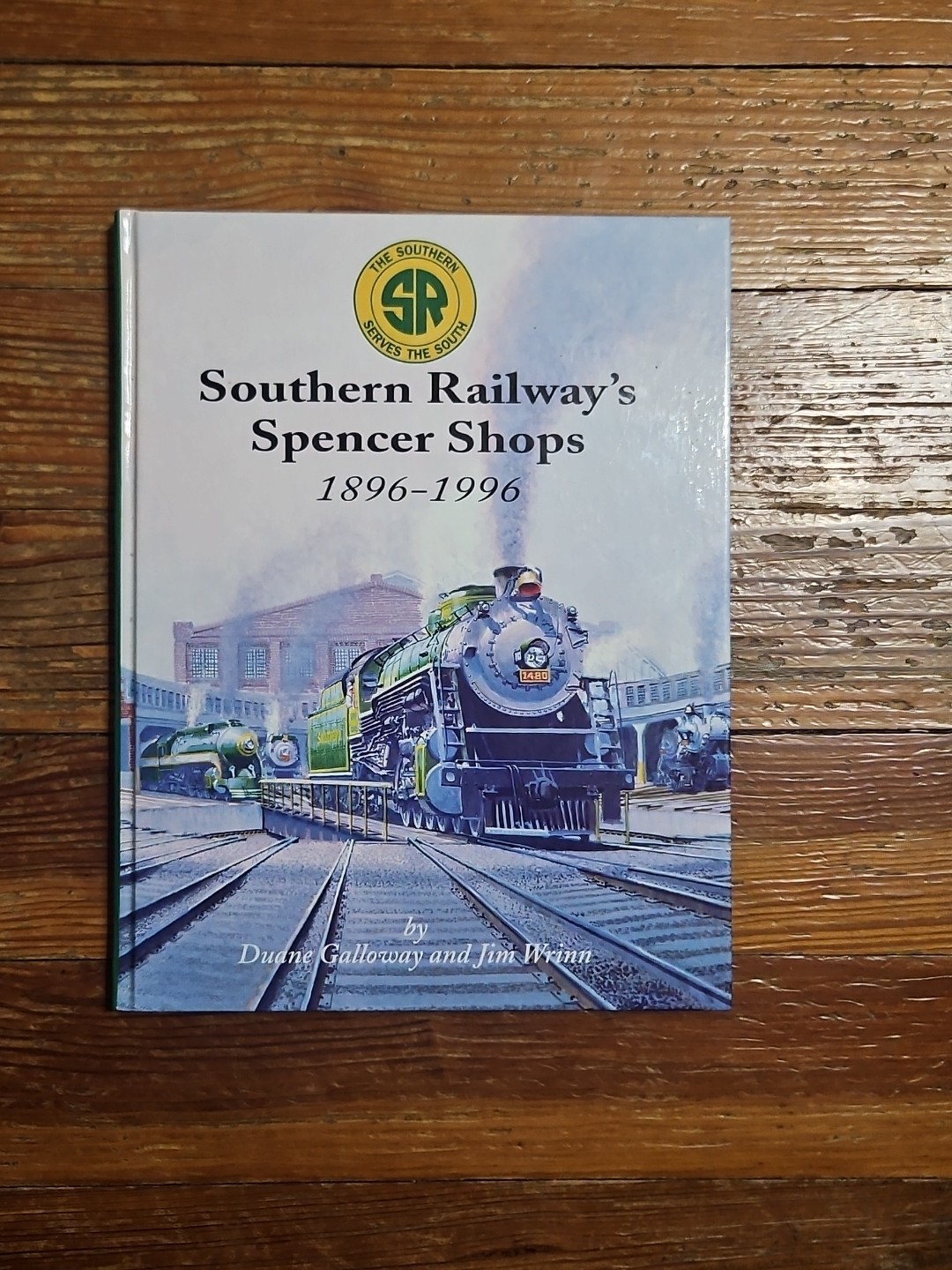 SOUTHERN RAILWAY’S SPENCER SHOPS 1896-1996, NC REPAIR FACILITY RAILROAD (1996)