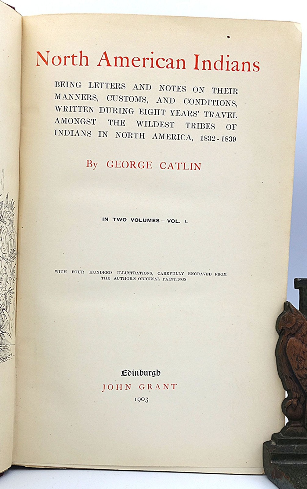 George Catlin / Manners Customs and Condition of the North American Indians