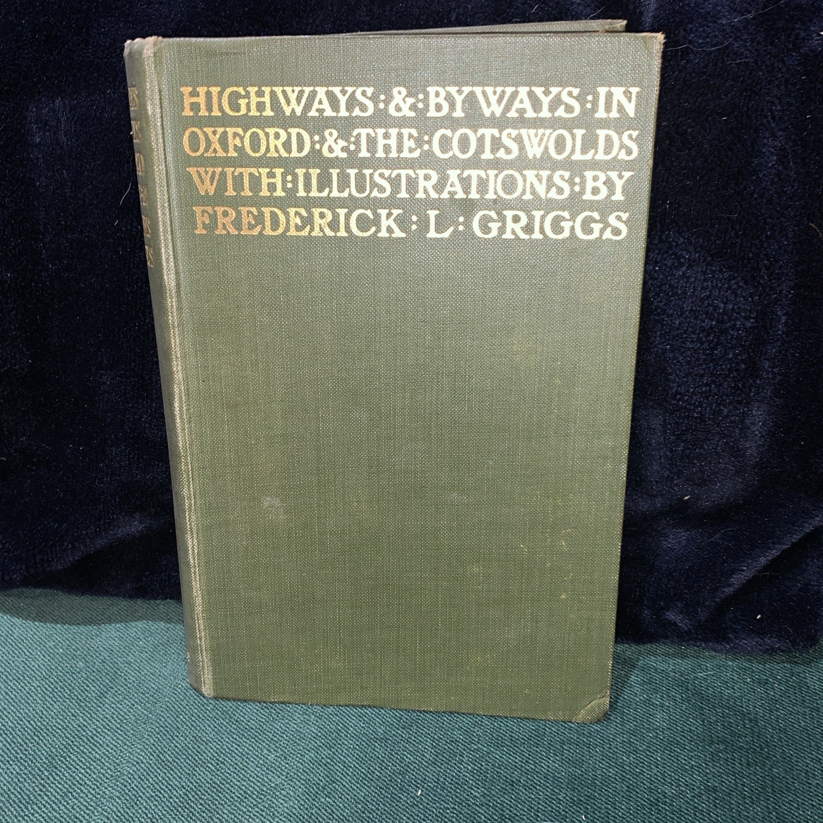 Antique book Highways & Byways in Oxford & The Cotswolds early edition 1908