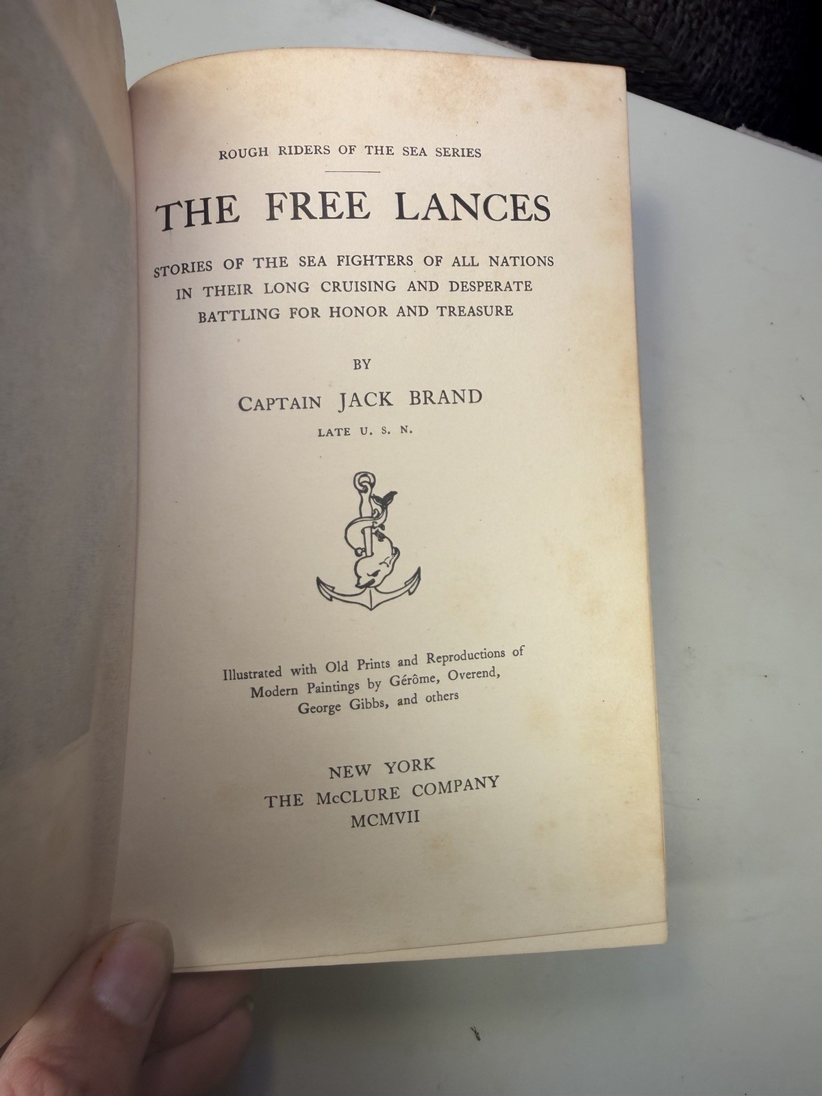 The Free Lances – Captain Jack Brand – 1907 Hardcover – 1st Edition – McClure Co