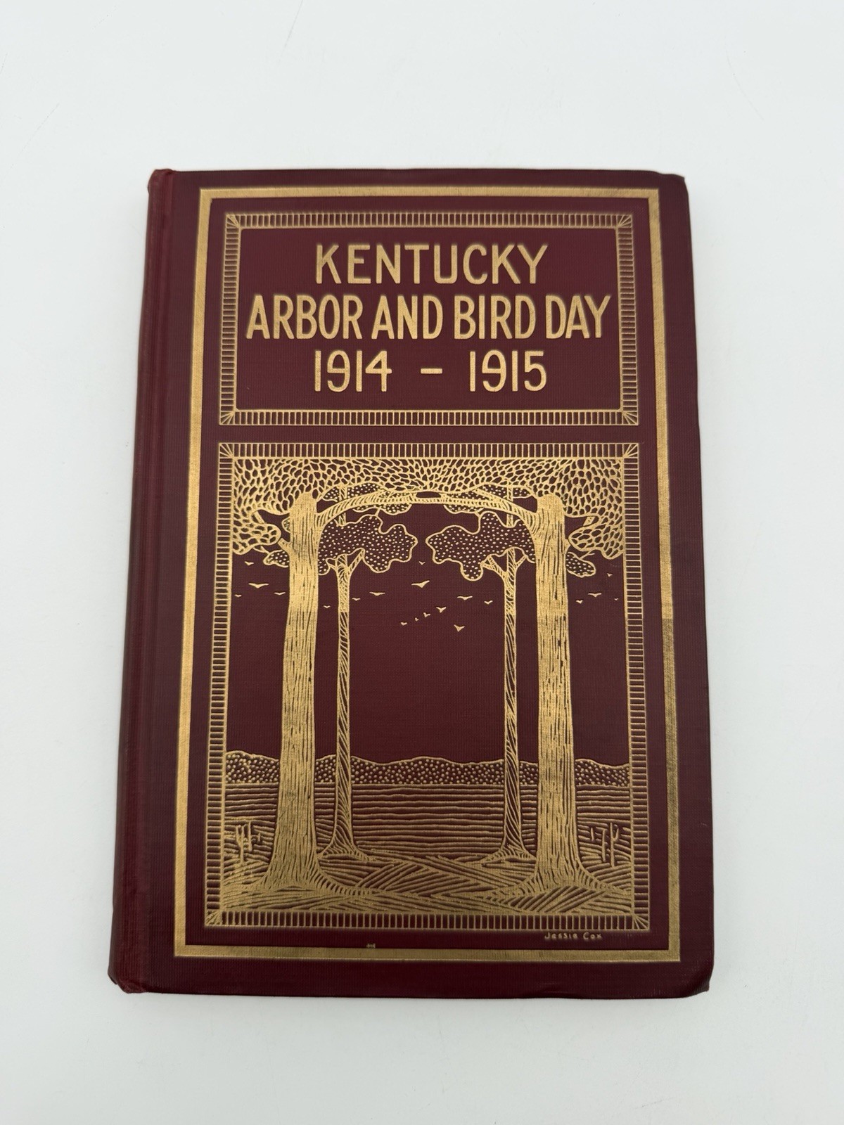 1914 Kentucky Arbor Bird Day First Edition Illustrated Signed Inscribed Rare