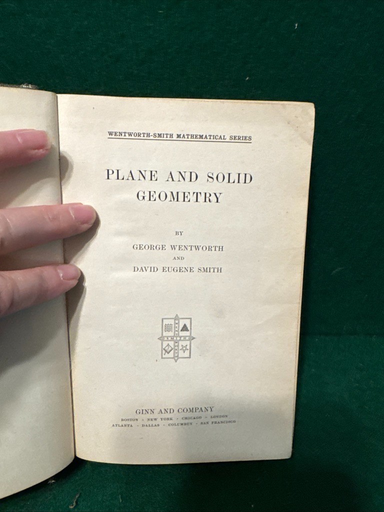 Antique 1913 Plane and Solid Geometry by George Wentworth & David Smith