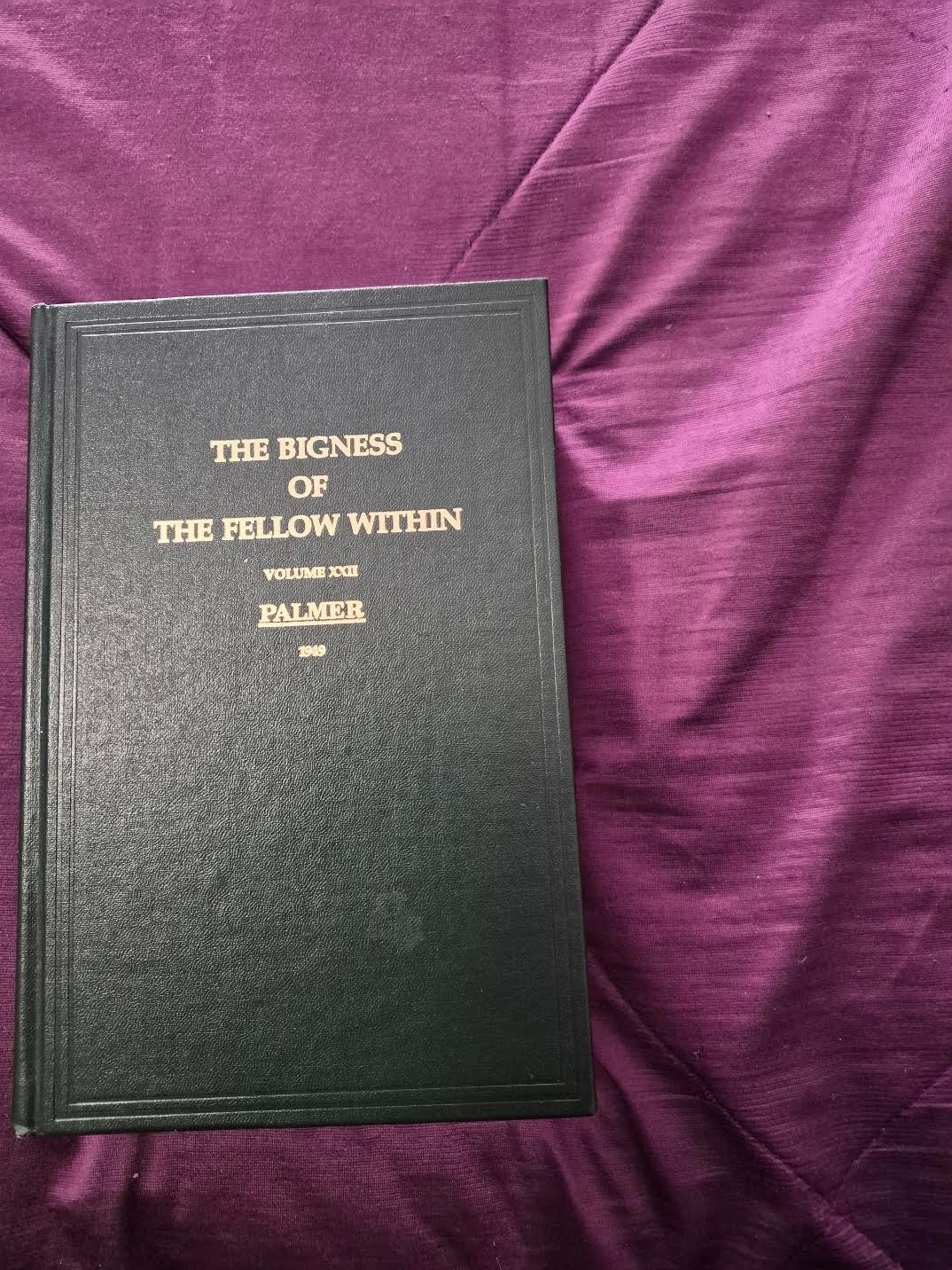 Bigness Fellow BJ Palmer Chiropractic 1949 Chiropractor GREEN BOOK