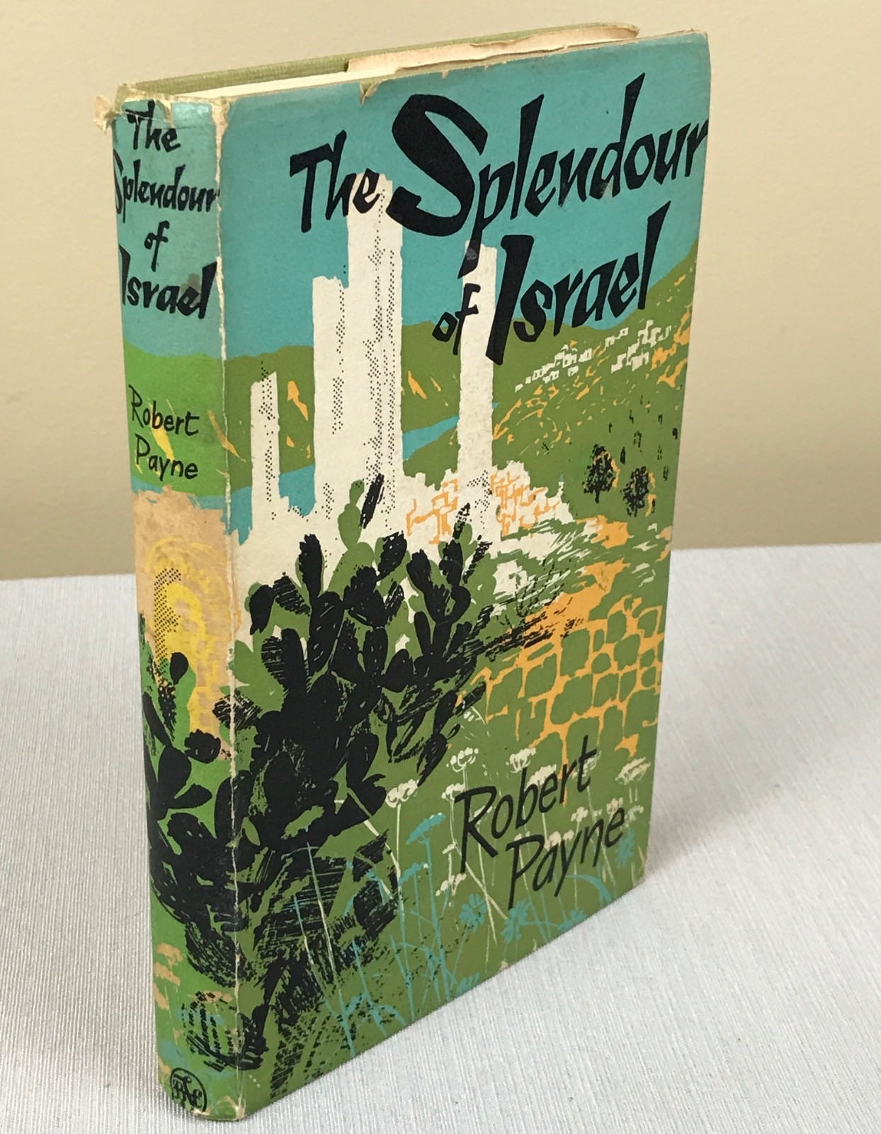 1963 The Splendour of Israel, by Robert Payne, London, UK Edition