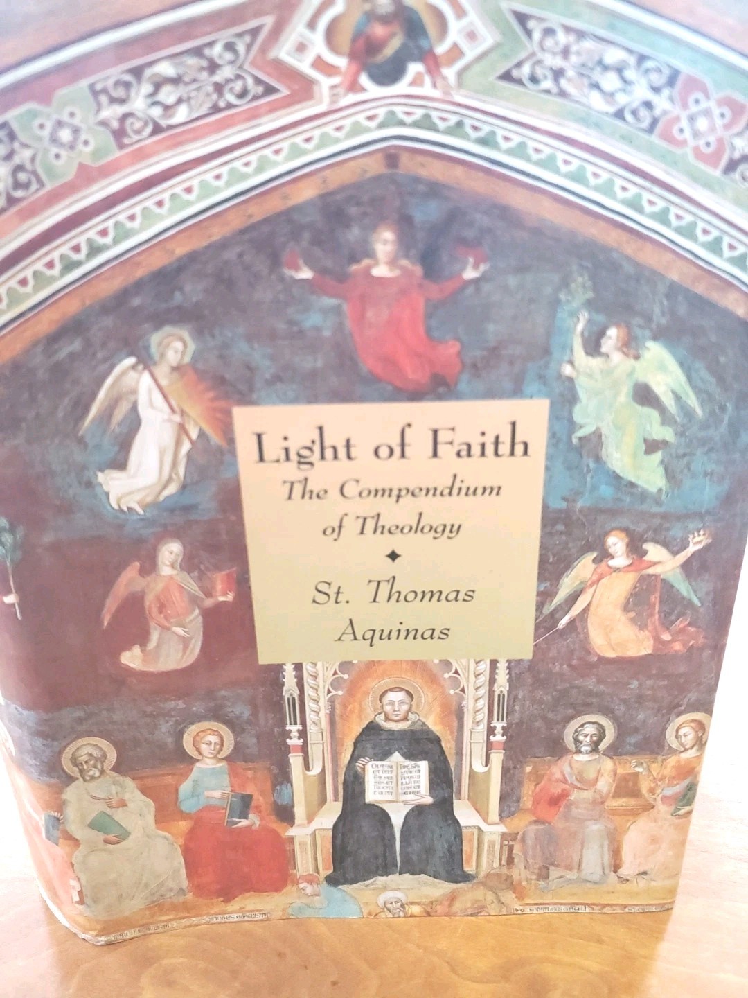 LIGHT OF FAITH: THE COMPENDIUM OF THEOLOGY By St. Thomas Aquinas VG