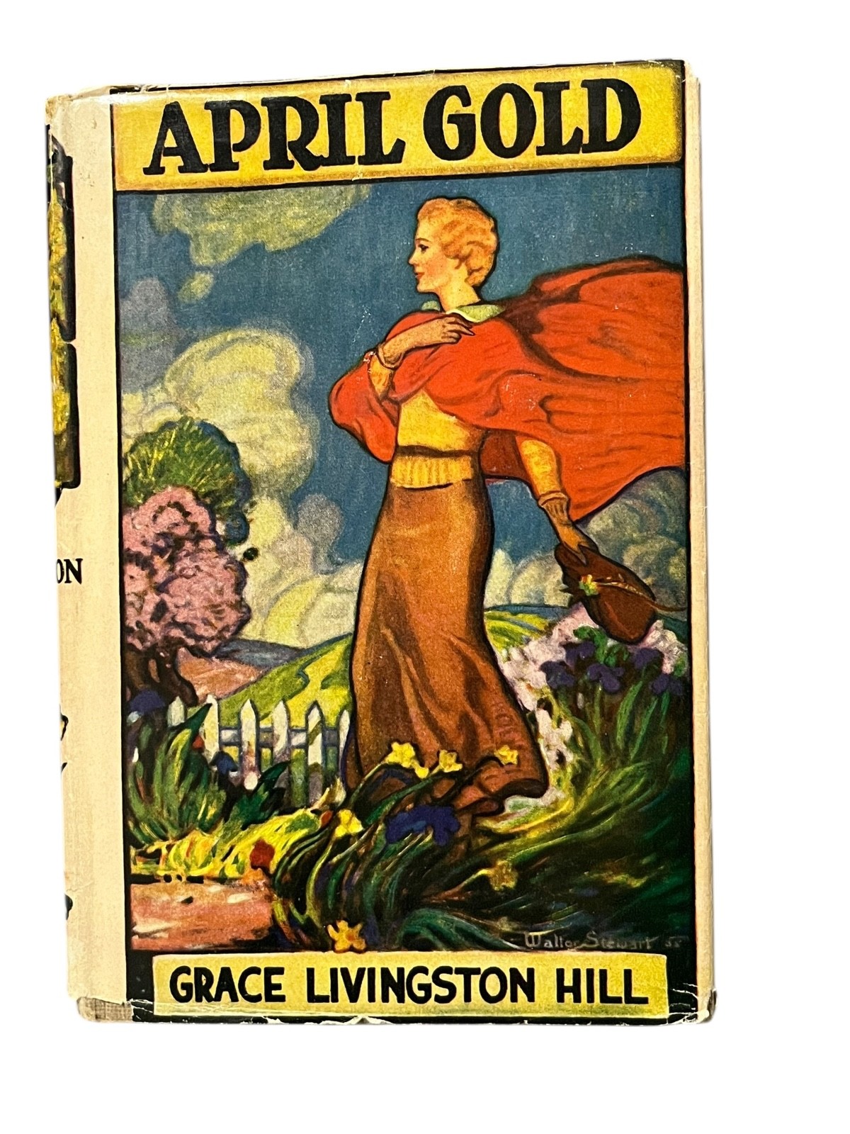 April Gold by Grace Livingston Hill 1936 Grosset and Dunlap Hardcover Dust Jacke