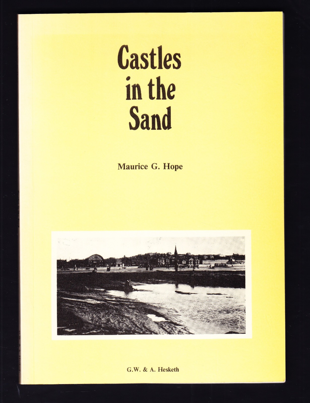 NEW BRIGHTON Story Castles in the Sand by Maurice Hope 1st Ed