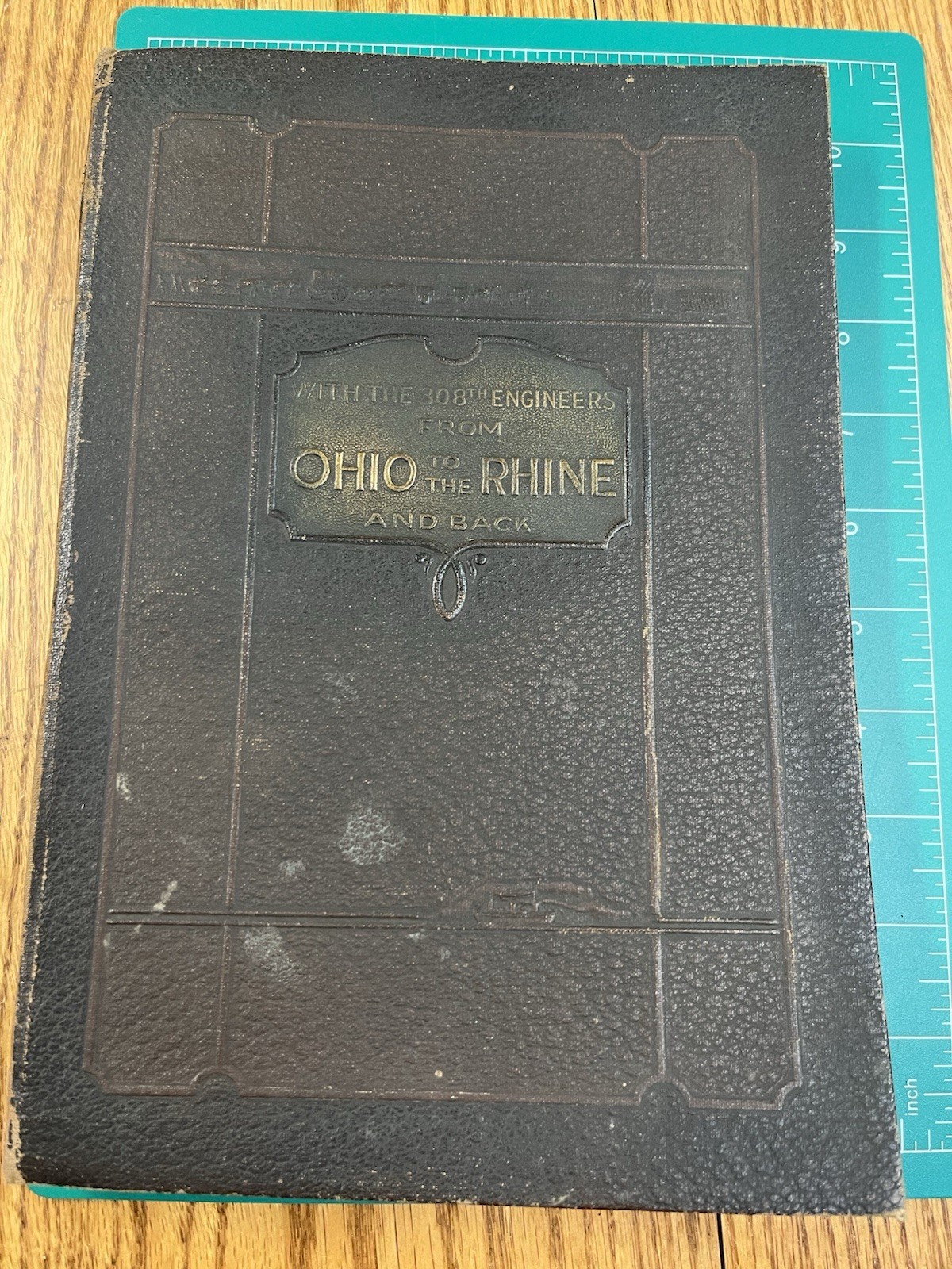 WWI Unit History of 308th Engineers from Ohio to the Rhine and Back WW1
