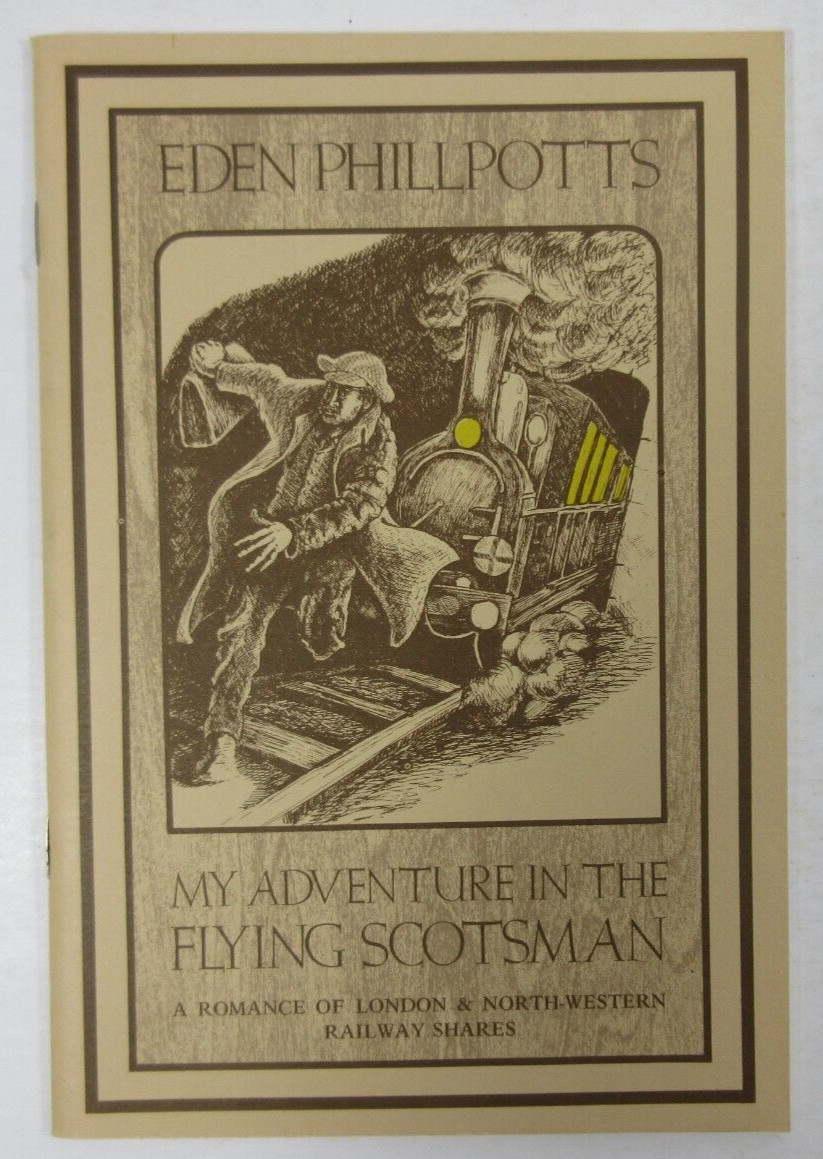 LIMITED 1976 „My Adventure in the Flying Scotsman“ Eden Phillpotts Aspen Press