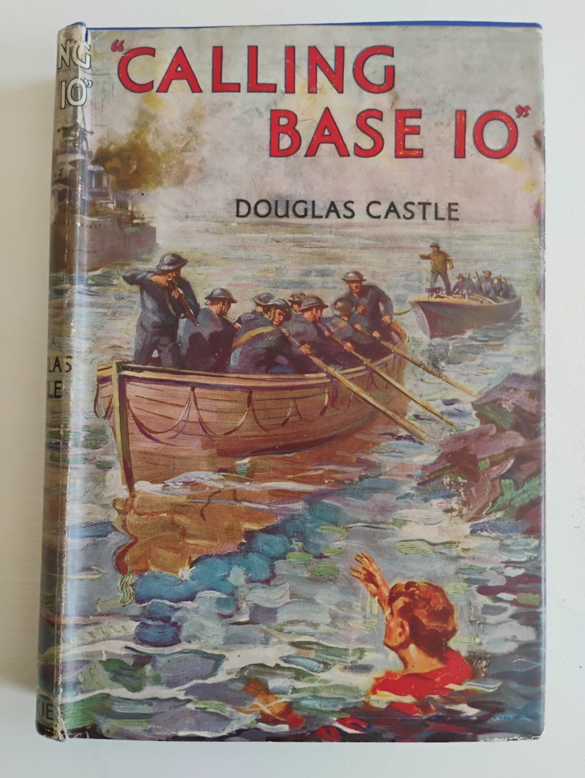 Calling Base 10 by Douglas Castle – 1945 1st Blackie HB with Dust Jacket