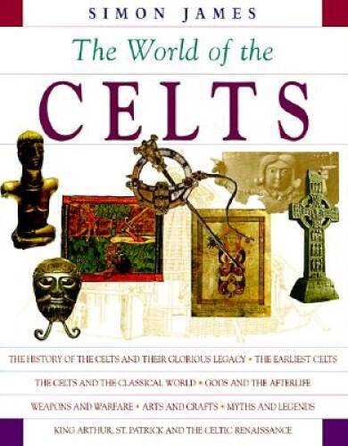Exploring the World of the Celts – Hardcover By James, Simon – GOOD