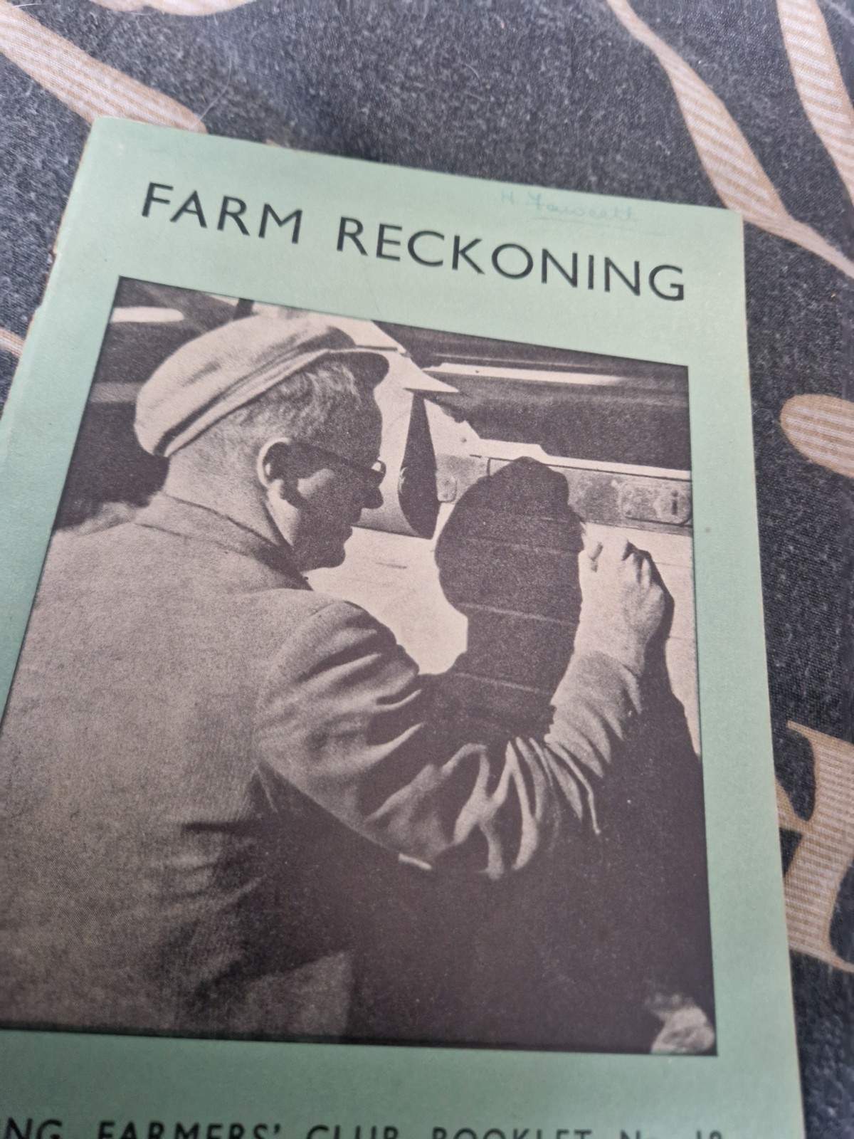 Young Farmers‘ Club Booklet No. 18, c 1940’s; Farm Reckoning (Maths For Farmers)
