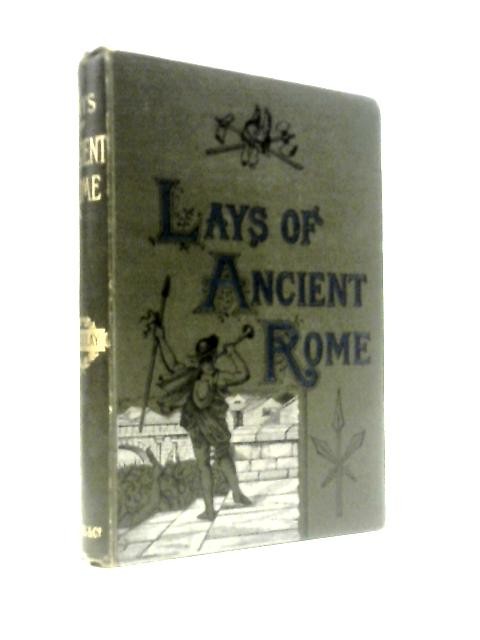 Essays and Lays of Ancient Rome (Lord Macaulay – 1887) (ID:07899)