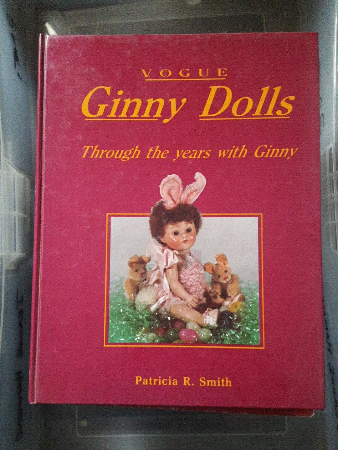 VOGUE GINNY DOLLS: THROUGH THE YEARS WITH GINNY