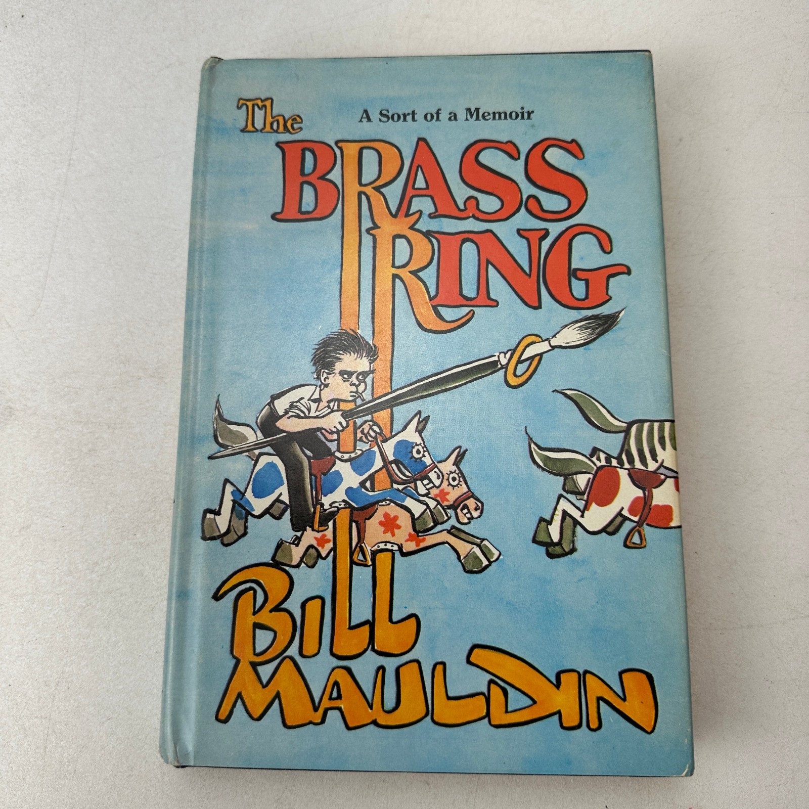 The Brass Ring Bill Mauldin HC DJ 1971 First Edition