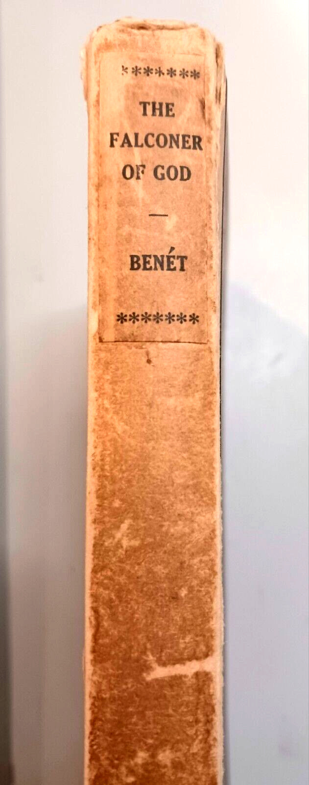 The Falconer of God by William Rose Benet 1914 Poetry