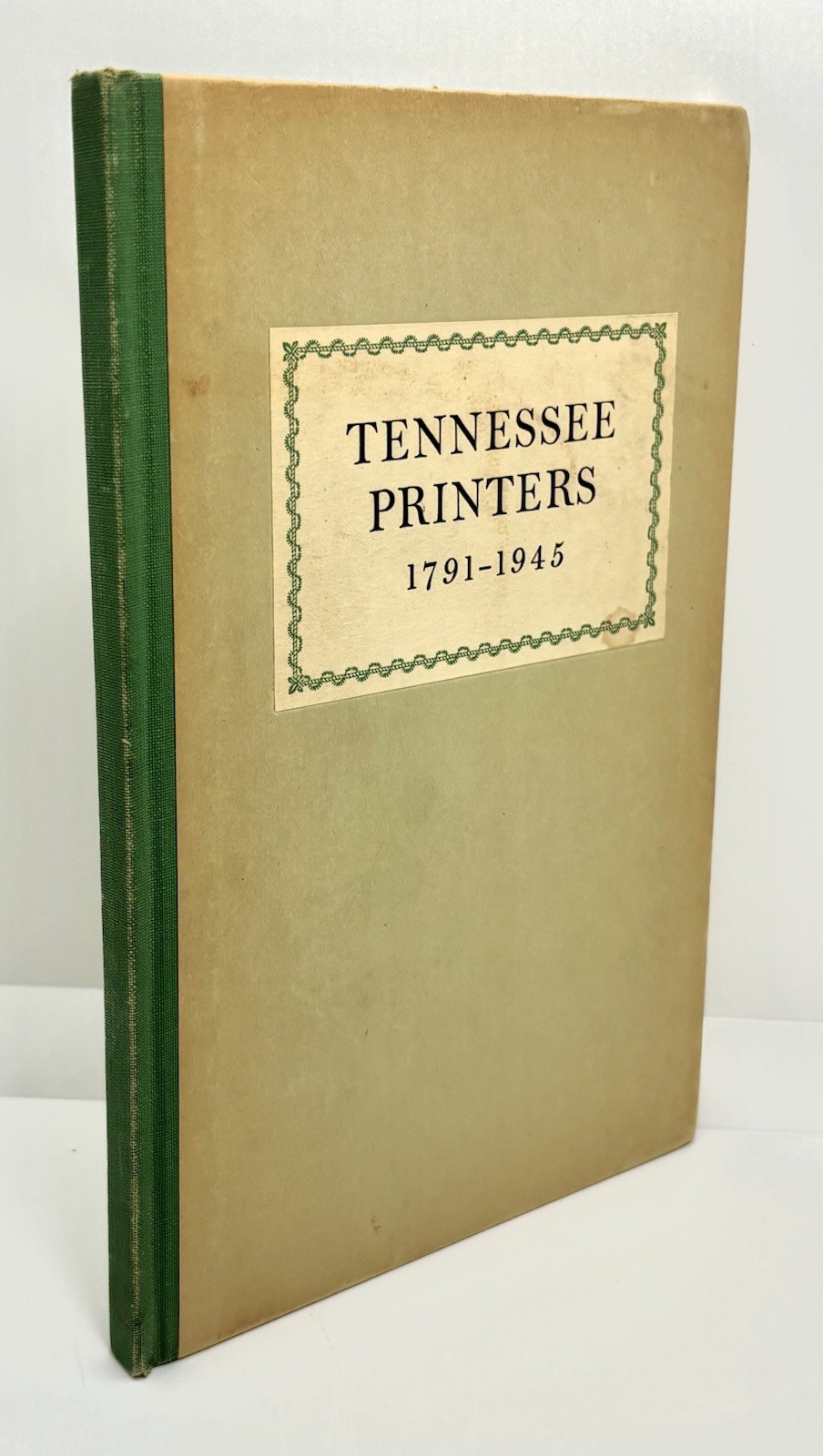 Tennessee Printers 1791-1945 | J H Sears | 1945 Hardcover
