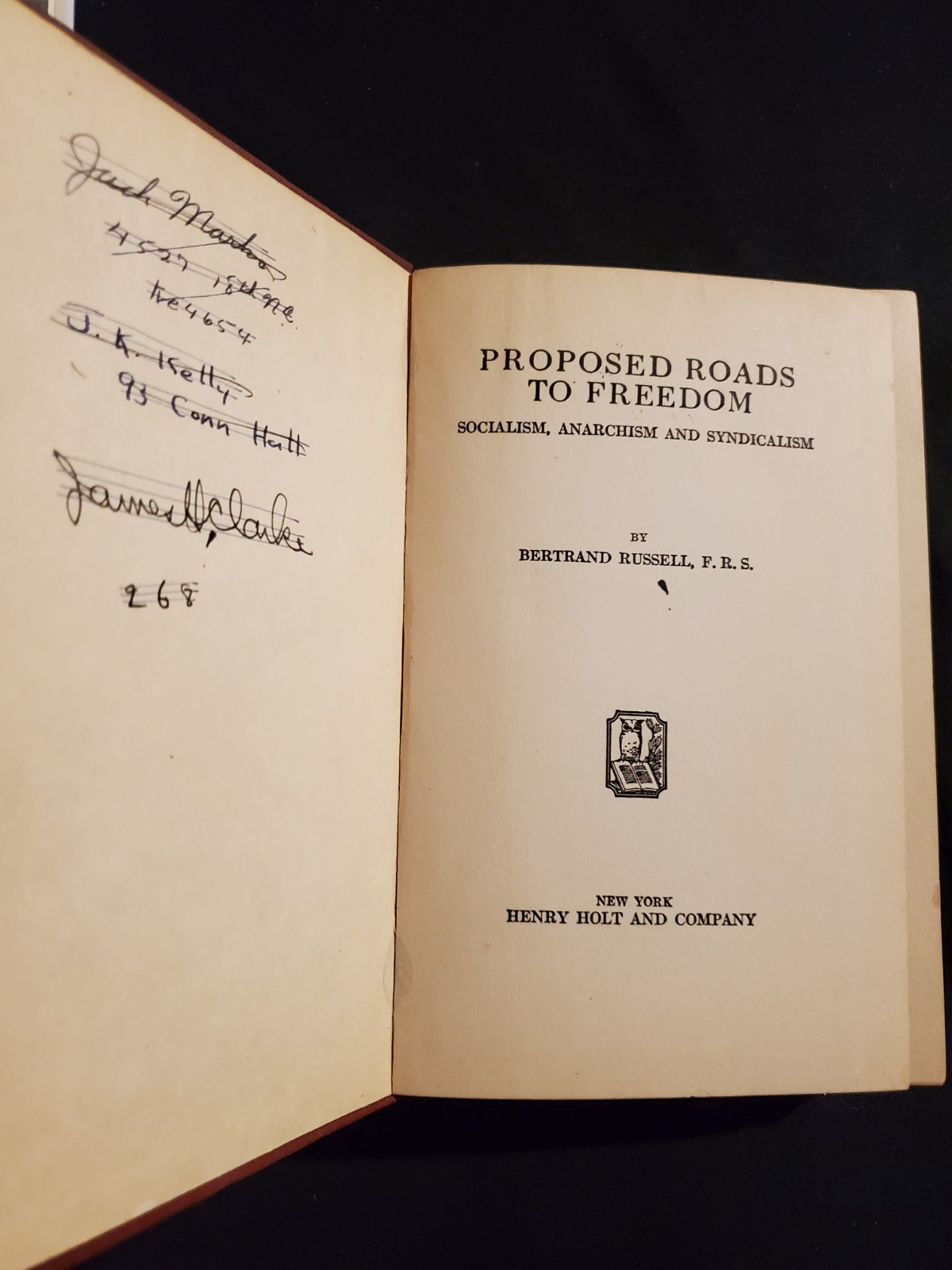 Proposed Roads to Freedom: SOCIALISM ANARCHISM SYNDICALISM by Bertrand Russell