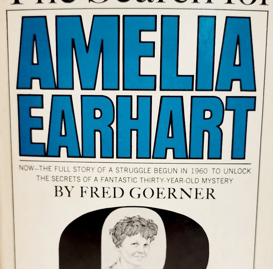 1966 The Search For Amelia Earhart BCE 1st Print Aviation History HC HBS