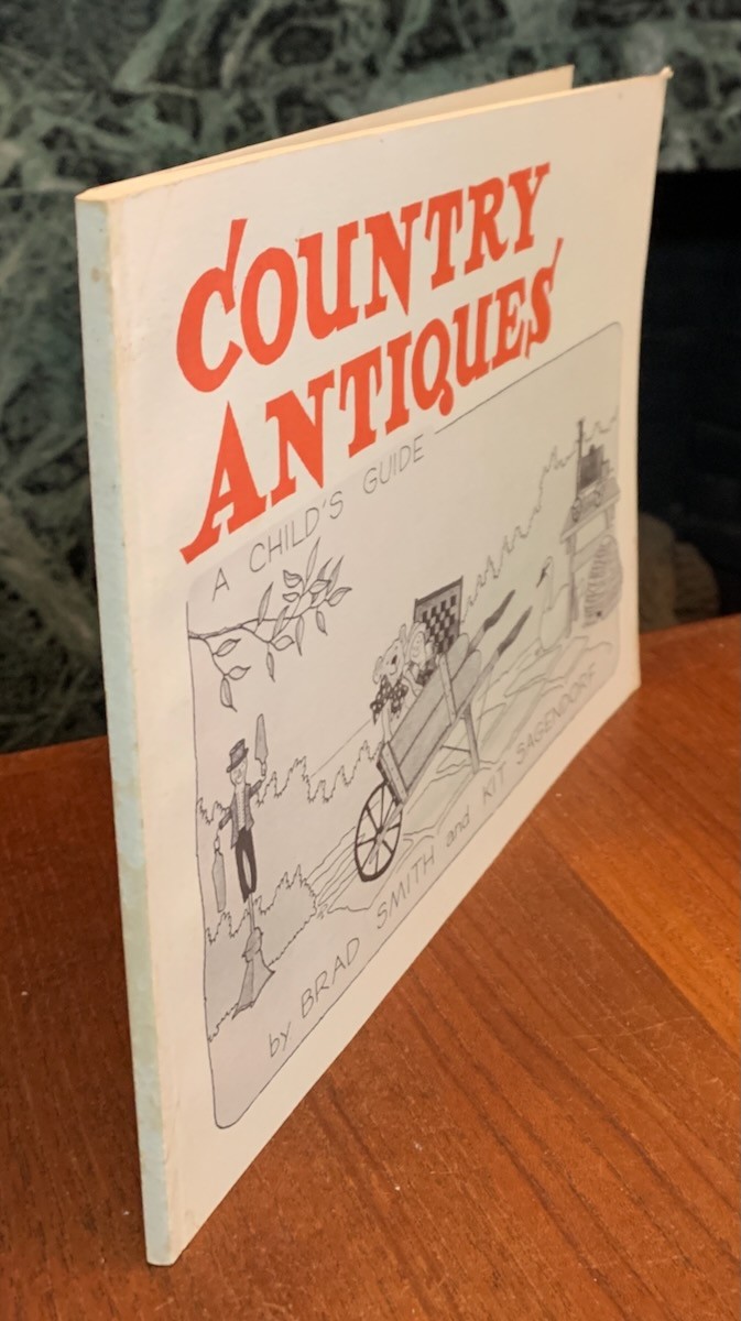 Country Antiques: A Child’s Guide Also Fun for Adults Rhyming with Antiques