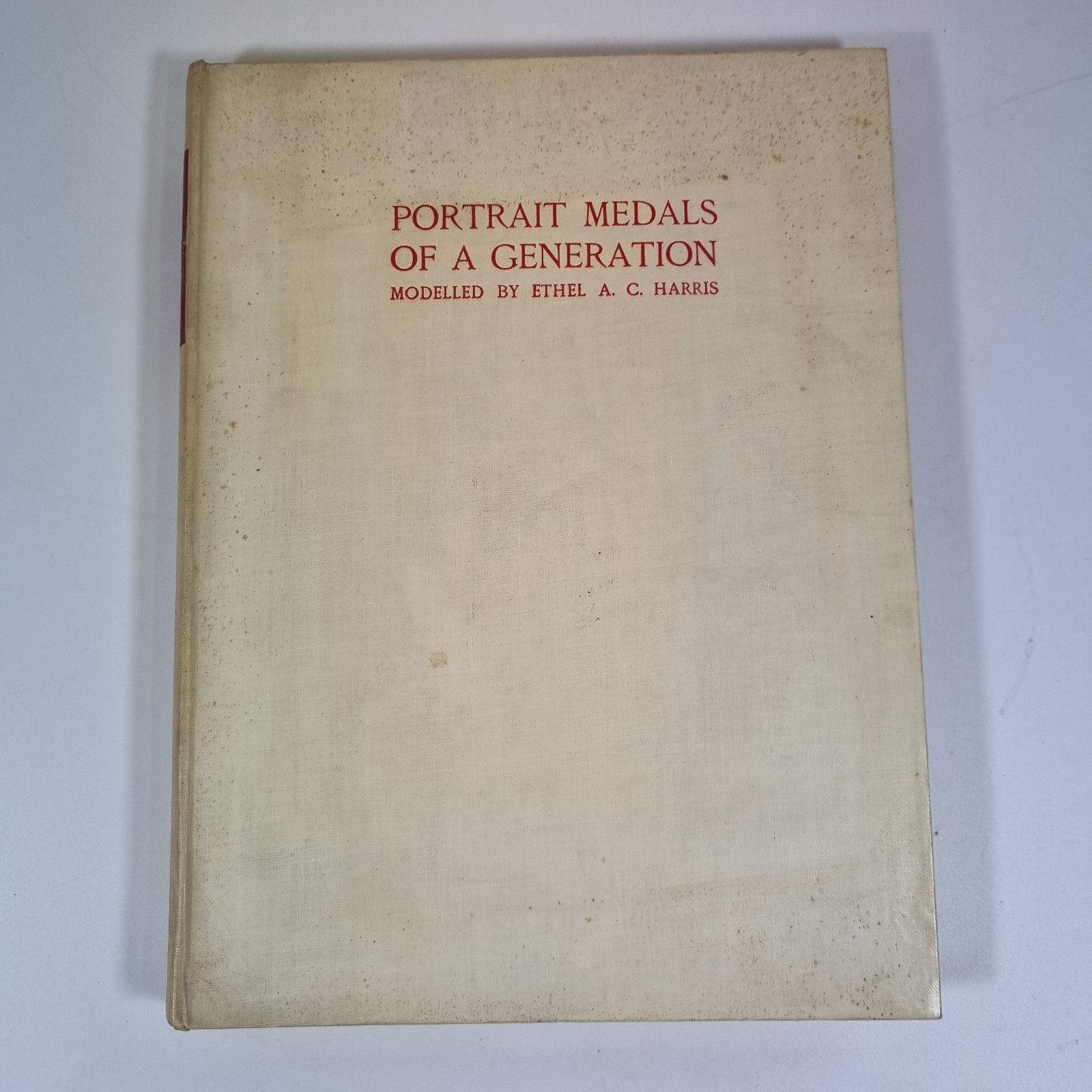 Portrait Medals Of A Generation Modelled By Ethel C. Harris 19288 Spink Ltd 200